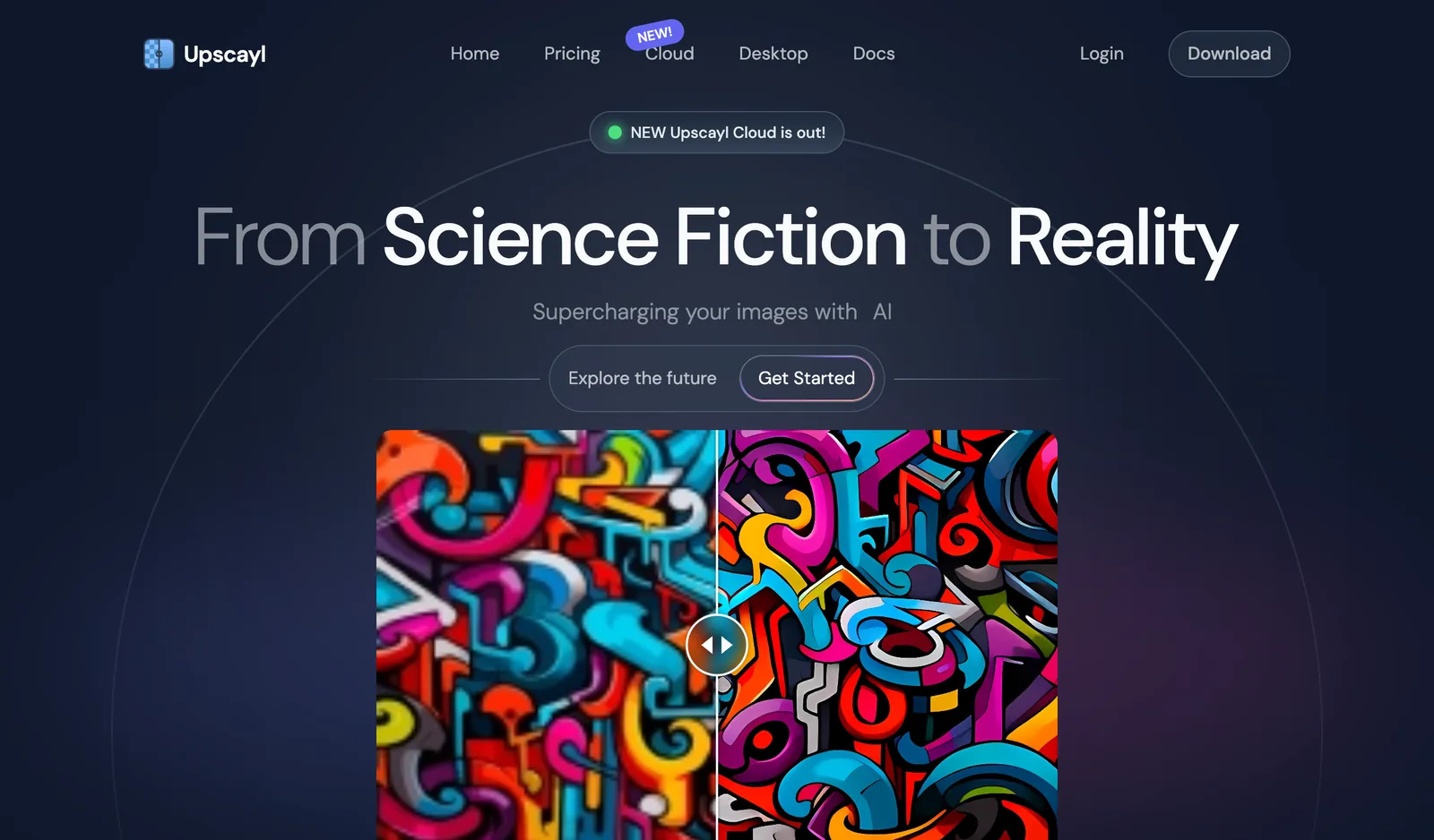 Upscayl homepage: from science fiction to reality, free and open source desktop upscaler for Linux, macOS and Windows, with the new Upscayl Cloud