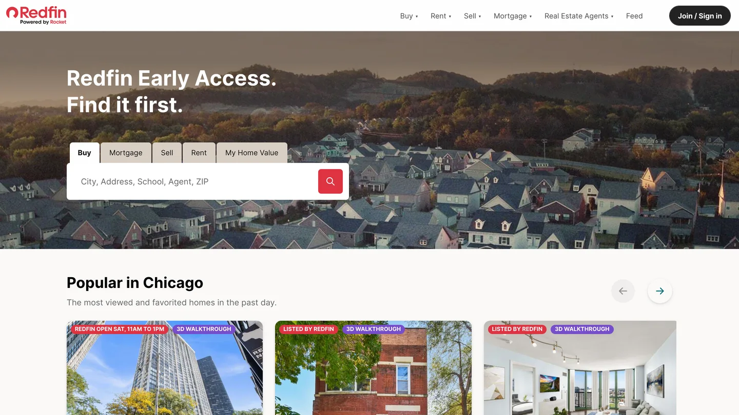 The Redfin homepage with the headline Redfin Early Access. Find it first., a search box for city, address, school, agent or ZIP over an aerial photo of houses, and a Popular in Chicago row of listings